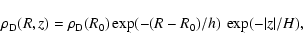 \begin{displaymath}\rho_{\rm D} (R,z) = \rho_{\rm D}(R_0) \exp(-(R-R_0)/h)~\exp(-\vert z\vert/H),
\end{displaymath}