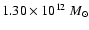 $1.30 \times 10^{12}~M_{\odot}$