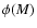 $\phi(M)$