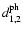 $d_{\rm 1,2}^{\rm ph}$