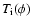 $T_{\rm i}(\phi)$