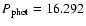 $P_{\rm phot}=16.292$