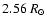 $2.56~R_{\odot}$