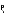 $\hbox{$.\!\!^{\scriptscriptstyle\rm p}$ }$
