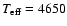 $T_{\rm eff}=4650$