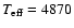 $T_{\rm eff}=4870$