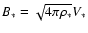 $B_*=\sqrt{4\pi\rho_*}V_*$