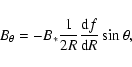 \begin{displaymath}B_\theta =-B_{*} {1\over 2R}{ {\rm d}f\over {\rm d}R}\sin\theta ,
\end{displaymath}