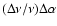 $(\Delta
\nu/\nu) \Delta\alpha$