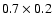 $0.7\times0.2$