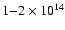 $1{-}2\times
10^{14}$