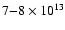 $7{-}8\times10^{13}$