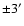 ${\pm } 3'$