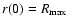 $r(0)=R_{\rm max}$