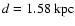 $d=1.58~{\rm kpc}$