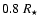 $0.8~R_\star$
