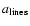 $a_{\rm lines}$