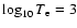 $\log_{10} T_{\rm e}=3$