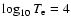 $\log_{10} T_{\rm e}=4$