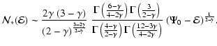 $\displaystyle {\mathcal{N}}_*({\mathcal{E}})
\sim
\frac{2\gamma~(3-\gamma)}{(2-...
...ac{12-3\gamma}{4-2\gamma}\right)}~
(\Psi_0-{\mathcal{E}})^{\frac{1}{2-\gamma}}.$