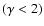$(\gamma<2)$