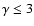 $\gamma\leq3$