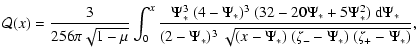 $\displaystyle %
{\mathcal{Q}}(x)
=
\frac{3}{256\pi\sqrt{1-\mu}}
\int_0^x
\frac{...
...d}}\Psi_*}
{(2-\Psi_*)^3~
\sqrt{(x-\Psi_*)~(\zeta_--\Psi_*)~(\zeta_+-\Psi_*)}},$