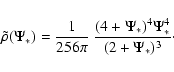 \begin{displaymath}%
\tilde\rho(\Psi_*)
=
\frac{1}{256\pi}~\frac{(4+\Psi_*)^4\Psi_*^4}{(2+\Psi_*)^3}\cdot
\end{displaymath}