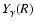 $Y_\gamma(R)$