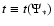 $t\equiv t(\Psi_*)$