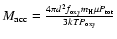 $M_{\rm acc} = \frac {4 \pi d^2 f_{\rm oxy} m_{\rm H} \mu P_{\rm tot}} {3 k T P_{\rm oxy}}$