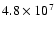 $4.8 \times 10^7$