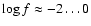 $\log f \approx -2 \ldots 0$