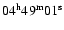 $04\rm ^h 49^m 01^s$