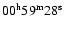 $00\rm ^h 59^m 28^s$