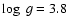 $\log~g=3.8$