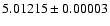 $5.01215 \pm 0.00003$