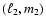 $(\ell_2,m_2)$