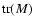 ${\rm tr}(M)$