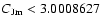 $C_{\rm Jm}<3.0008627$