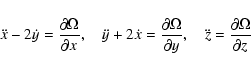 \begin{displaymath}\ddot x-2\dot y=\frac{\partial \Omega}{\partial x}, \quad
\dd...
...{\partial y}, \quad
\ddot z=\frac{\partial \Omega}{\partial z}
\end{displaymath}
