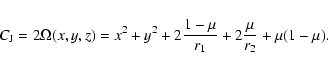 \begin{displaymath}C_{\rm J}=2\Omega(x,y,z)=x^2+y^2+2\frac{1-\mu}{r_1}+2\frac{\mu}{r_2}+\mu(1-\mu).
\end{displaymath}