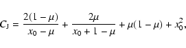 \begin{displaymath}C_{\rm J}=\displaystyle \frac{2(1-\mu)}{x_0-\mu}+\frac{2\mu}{x_0+1-\mu}+\mu(1-\mu)+x_0^2,
\end{displaymath}