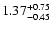 $\rm 1.37_{-0.45}^{+0.75}$