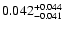 $\rm0.042_{-0.041}^{+0.044}$