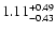 $\rm 1.11_{-0.43}^{+0.49}$