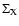 $\Sigma_{\rm X}$