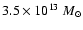 $3.5 \times 10^{13}~ M_{\odot}$