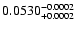 $\rm0.0530^{-0.0002}_{+0.0002}$
