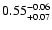 $\rm0.55^{-0.06}_{+0.07}$